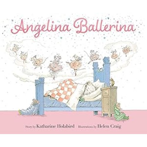 Angelina Ballerina by Holabird, Katharine: good (2019) | Aspen Book Co.