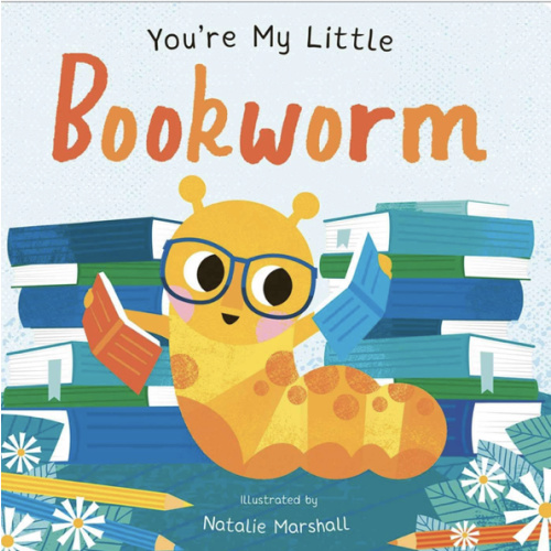 You're My Little Bookworm