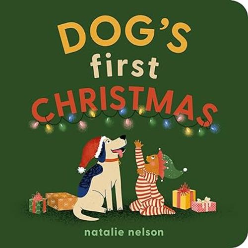 Dog's First Christmas: A Board Book (Dog and Cat's First)