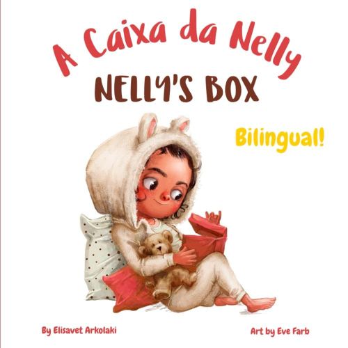 Nelly’s Box - A Caixa da Nelly: A bilingual children's book in Portuguese and English (Brazilian Portuguese) (Portuguese Bilingual Books - Fostering ... (European and Brazilian Portuguese editions))