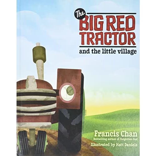 The Big Red Tractor and the Little Village