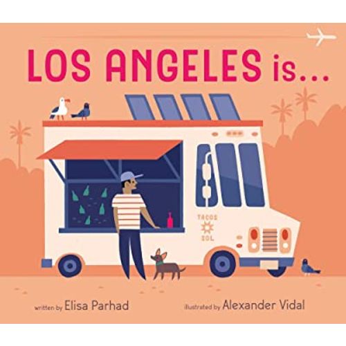 Los Angeles is . . .: A Board Book
