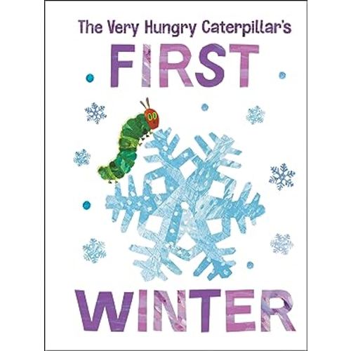 The Very Hungry Caterpillar's First Winter (The World of Eric Carle)