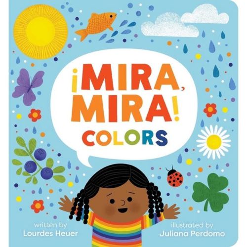 Mira, Mira Colors - by Lourdes Heuer (Board Book)