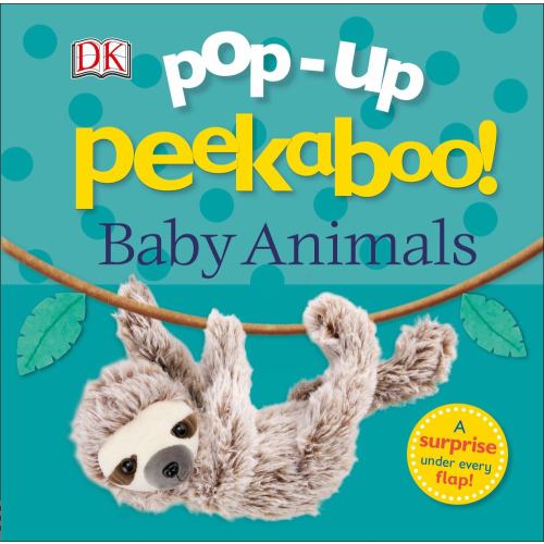 DK: Pop-Up Peekaboo! Baby Animals: A Surprise under Every Flap! (Board Book)