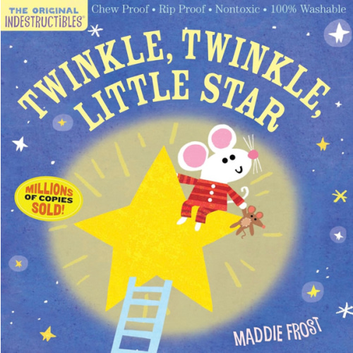 Indestructibles: Twinkle, Twinkle, Little Star: Chew Proof · Rip Proof · Nontoxic · 100% Washable (Book for Babies, Newborn Books, Safe to Chew)
