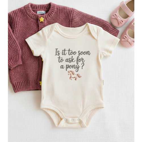 Pony Onesie, is It Too Soon to Ask for A Pony Bodysuit, Cute Newborn Outfit, Western Baby Clothes, Cowgirl Cowboy Baby Gift - Etsy