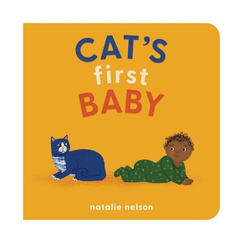 Cat's First Baby - (Dog and Cat's First) by Natalie Nelson (Board Book)