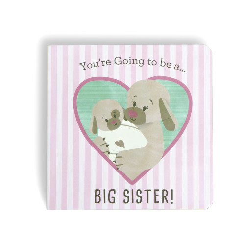 You're Going To Be a Big Sister Book
