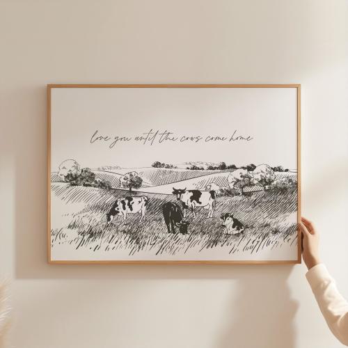 Love You Until The Cows Come Home Nursery Wall Art Farm Cow Print Rustic Country Baby Room Decor Minimalist Farmhouse Nursery COW3-A1