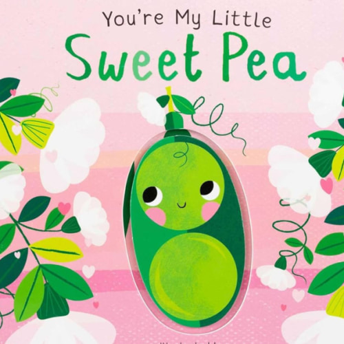 You're My Little Sweet Pea
