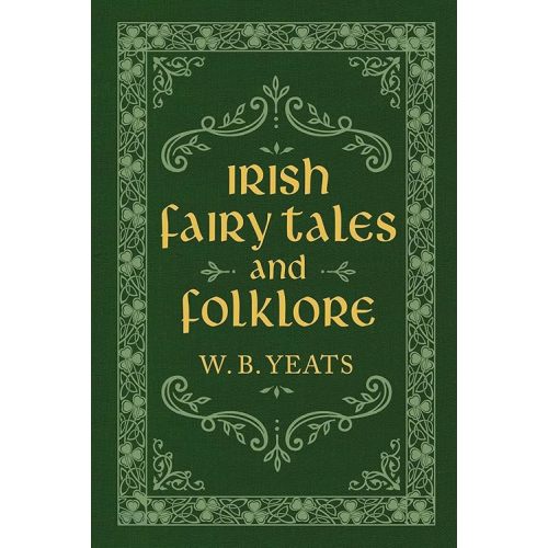 Irish Fairy Tales and Folklore Hardcover – March 15, 2022
