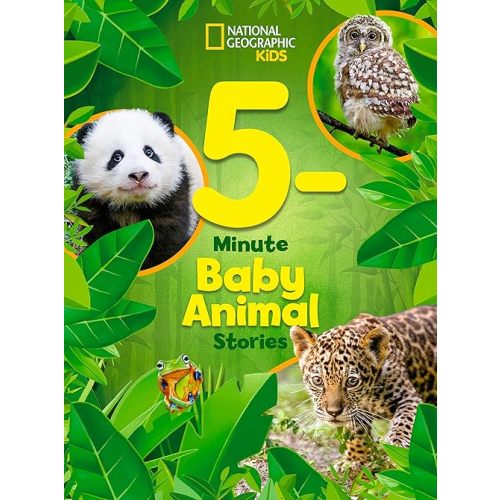 National Geographic Kids 5-Minute Baby Animal Stories (5-Minute Stories) Hardcover – January 24, 2023