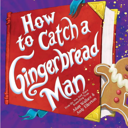 How to Catch a Gingerbread Man