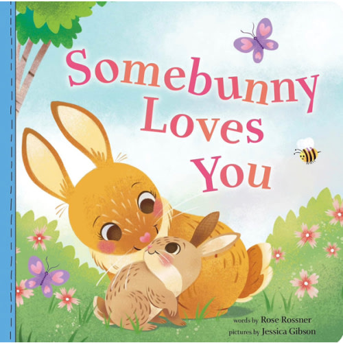 Somebunny Loves You: A Sweet and Silly Easter Board Book for Babies and Toddlers