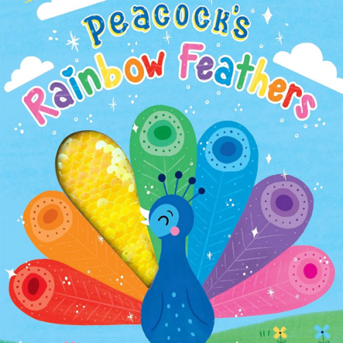 Peacock's Rainbow Feathers - Touch and Feel Board Book - Sensory Board Book