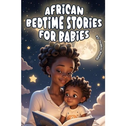 African Bedtime Stories for Babies Paperback – May 31, 2024