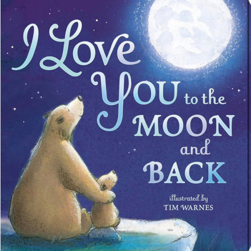 I Love You to the Moon and Back
