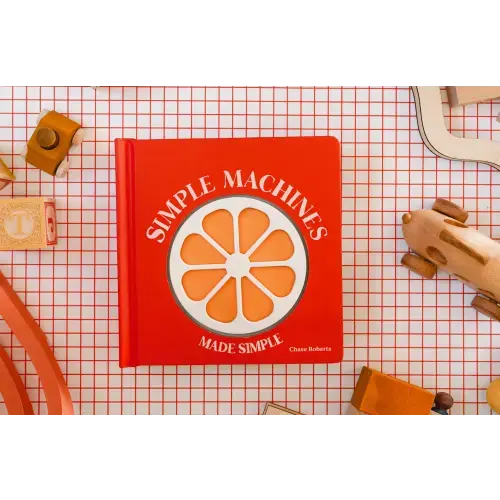 Simple Machines Made Simple (pre-order)