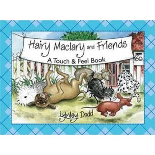 Hairy Maclary and Friends by Lynley Dodd | A Touch and Feel Book | 9780143505150 | Booktopia
