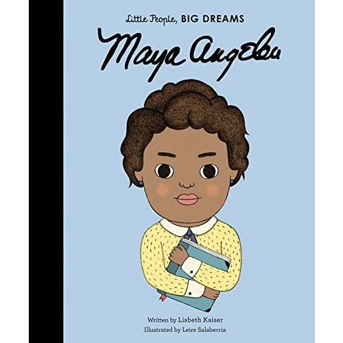 Maya Angelou (Little People, BIG DREAMS)