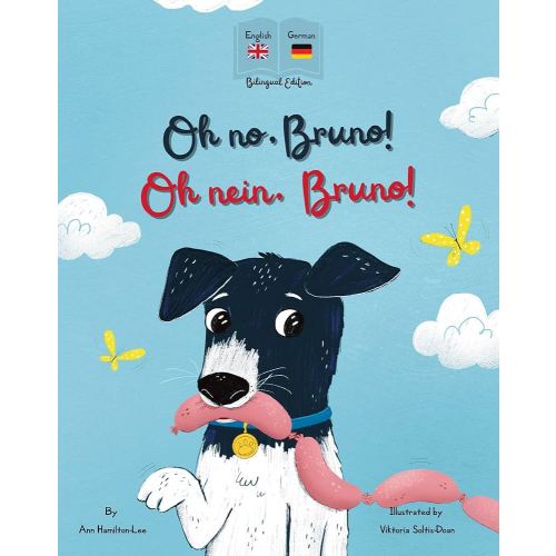 Oh No, Bruno! Oh Nein, Bruno! : A German & English bilingual book for kids. (Bilingual German kids books)