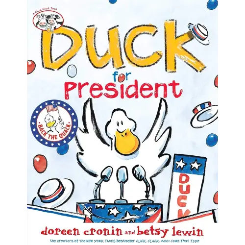 Duck for President (A Click Clack Book)