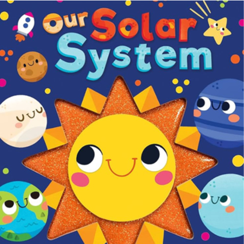 Our Solar System - Touch and Feel Board Book - Sensory Board Book