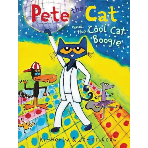 Pete the Cat and the Cool Cat Boogie