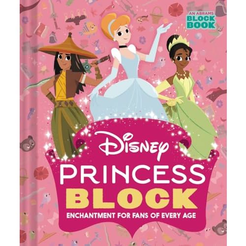 Disney Princess Block (An Abrams Block Book): Enchantment for Fans of Every Age