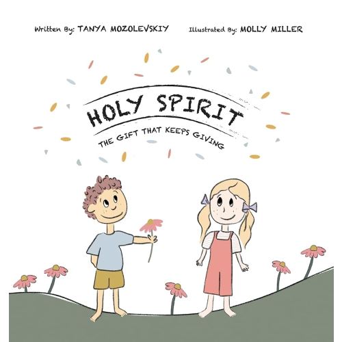 Holy Spirit, The Gift That Keeps Giving