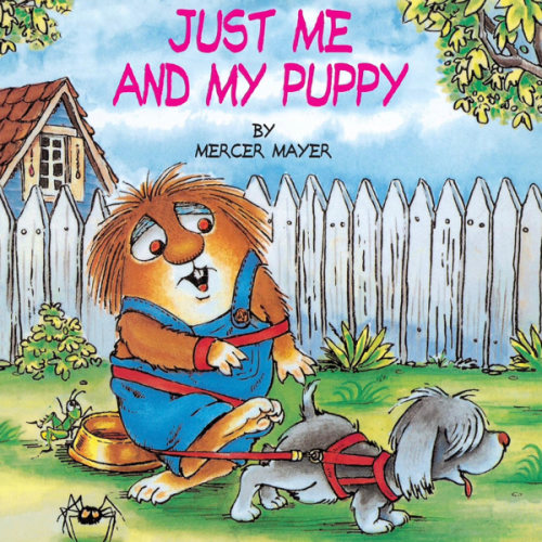 Just Me and My Puppy (A Little Critter Book)