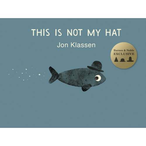 This Is Not My Hat (B&N Exclusive Edition) (Caldecott Medal Winner)