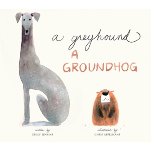 A Greyhound, a Groundhog book by Emily Jenkins