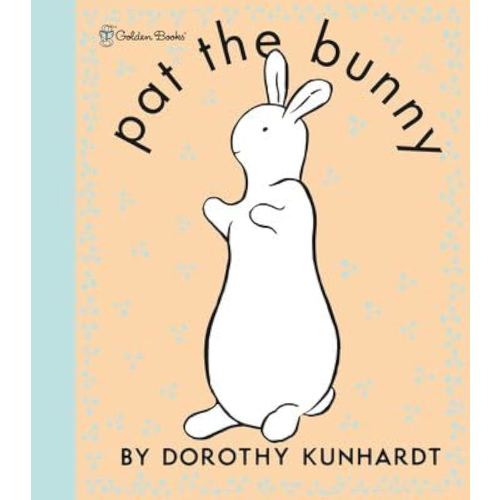 Pat the Bunny Deluxe Edition (Pat the Bunny)[PAT THE BUNNY DLX /E (PAT THE][Hardcover]