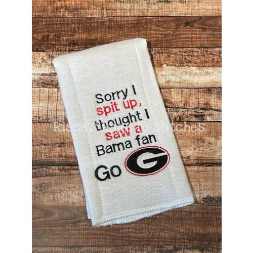 Sorry I spit up, thought I saw a Bama fan. Go Bulldogs! Burp Cloth