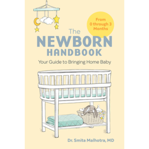 The Newborn Handbook: Your Guide to... book by Smita Malhotra
