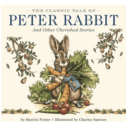 The Classic Tale of Peter Rabbit Hardcover: The Classic Edition by acclaimed Illustrator, Charles Santore (Charles Santore Children's Classics)