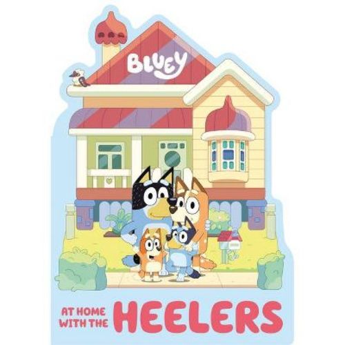 Bluey: At Home with the Heelers - by Penguin Young Readers Licenses (Board Book)