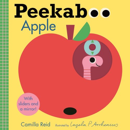 Peekaboo: Apple: (an Interactive Board Book For Babies & Toddlers With Mirror & Sliders To Push, Pull, Or Turn. Cute Artwork Includes A Baby, Butterfly, Dog, Duck, & More.) Book By Camilla Reid, (Board Book) | Indigo