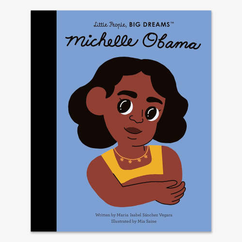 Little People, Big Dreams: Michelle Obama