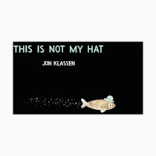 This Is Not My Hat (The Hat Trilogy)