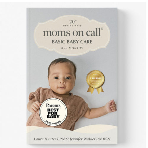 Moms on Call Basic Baby Care 0-6 Months - (Book 1 of 3)