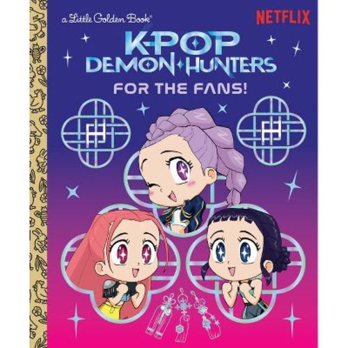 For the Fans! (KPop Demon Hunters) - (Hardcover)