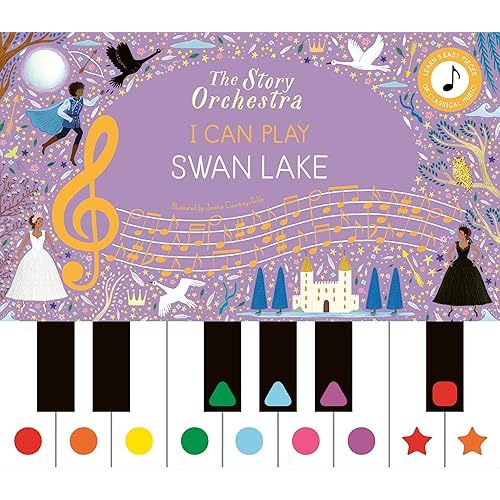 The Story Orchestra: I Can Play: Swan Lake: Learn 8 easy pieces from the series! Hardcover – October 7, 2025