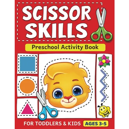 Scissor Skills Preschool Activity Book: Learn to Cut Lines, Shapes, Fruits, Animals | Fun Cutting & Coloring Book for Kids | Preschool Learning Activities for 3-5 Year Olds
