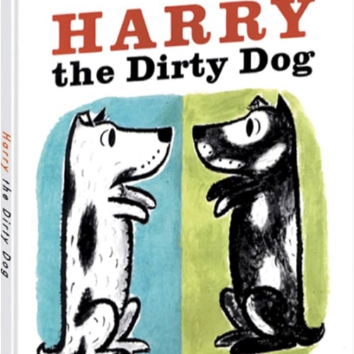 Harry the Dirty Dog: A Classic Picture Book Story About a Mischievous Dog Who Refuses to Take a Bath