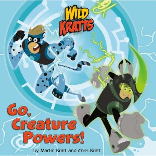 Go, Creature Powers! - (Pictureback) by Chris Kratt & Martin Kratt (Paperback)