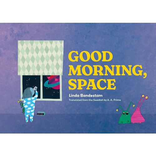 Good Morning, Space - Kindle edition by Bondestam, Linda, Prime, A. A.. Children Kindle eBooks @ Amazon.com.
