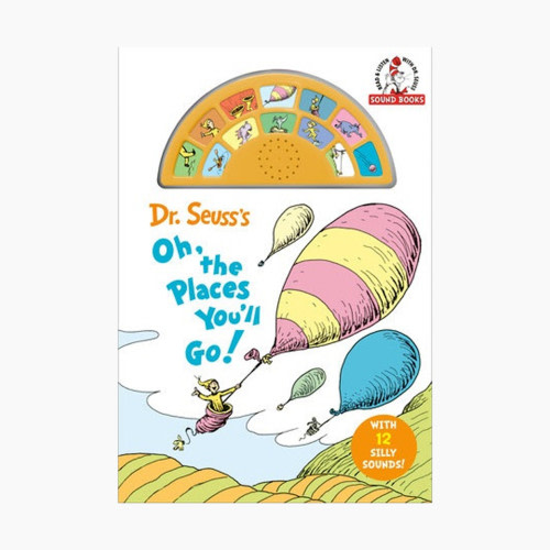 Penguin Random House Dr. Seuss's Oh, the Places You'll Go! with 12 Silly Sounds!